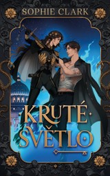 E-kniha Kruté světlo - Sophie Clark