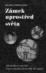 E-kniha Zámek uprostřed světa - Milena Štráfeldová