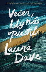 E-kniha Večer, kdy nás opustil - Laura Dave