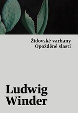 E-kniha Židovské varhany, Opožděné slasti - Ludwig Winder