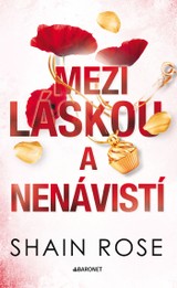 E-kniha Mezi láskou a nenávistí - Shain Rose