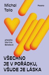 E-kniha Všechno je v pořádku, všude je láska  - Michal Tallo