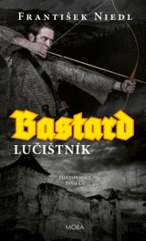 E-kniha Bastard - lučištník - František Niedl