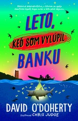 E-kniha Leto, keď som vylúpil banku - David O'Doherty