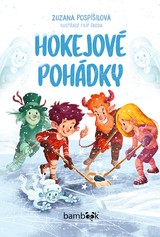 E-kniha Hokejové pohádky - Zuzana Pospíšilová