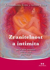 E-kniha Zranitelnost a intimita - Krishnananda Trobe, Amana Trobe