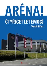 E-kniha Aréna! - Miroslav Beinhauer, Marek Dohnal, Tomáš Šiřina