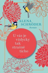 E-kniha U vás je vždycky tak strašně ticho - Alena Schröder