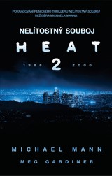 E-kniha Nelítostný souboj: Heat 2 - Michael Mann