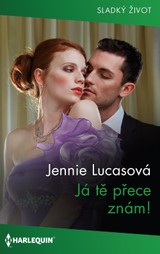 E-kniha Já tě přece znám! - Jennie Lucasová