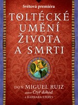 E-kniha Toltécké umění života a smrti: Příběh objevování - Miguel Ruiz don