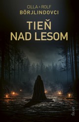 E-kniha Tieň nad lesom - Cilla Börjlind, Rolf Börjlind
