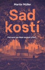 E-kniha Sad kostí - Martin Müller