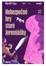 E-kniha Nebezpečné hry staré Jeremiášky - Pavel Horna, Jaroslav Foglar