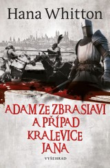E-kniha Adam ze Zbraslavi a případ kralevice Jana - Hana Whitton