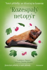 E-kniha Nové příběhy se šťastným koncem – Rozespalý netopýr - Ladislava Horová