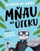 E-kniha Mňau na úteku 2 - Aaron Blabey