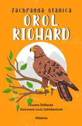 E-kniha Záchranná stanica: Orol Richard - Zuzana Štelbaská