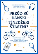 E-kniha Prečo sú dánski tínedžeri šťastní? - Iben  Dissing Sandahl