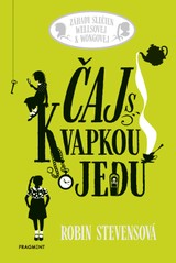E-kniha Záhady slečien Wellsovej & Wongovej: Čaj s kvapkou jedu - Robin Stevensová
