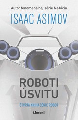E-kniha Roboti úsvitu - Isaac Asimov