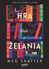 E-kniha Hra na želania - Meg Shaffer, Jana Báliková