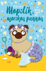 E-kniha Mopslík, ktorý chcel byť morskou pannou - Bella Swift