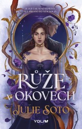 E-kniha Růže v okovech - Julie Soto