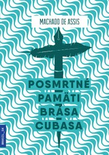 E-kniha Posmrtné pamäti Brása Cubasa - Machado de Assis