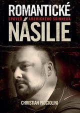E-kniha Romantické násilie - Christian Picciolini