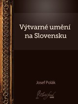 E-kniha Výtvarné umění na Slovensku - Josef Polák