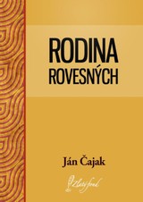 E-kniha Rodina Rovesných - Ján Čajak