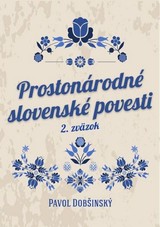 E-kniha Prostonárodné slovenské povesti II - Pavol Dobšinský