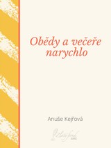 E-kniha Obědy a večeře narychlo - Anuše Kejřová