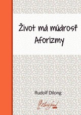 E-kniha Život má múdrosť - Rudolf Dilong