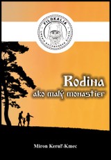 E-kniha Rodina ako malý monastier - Miron Keruľ-Kmec