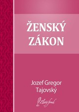 E-kniha Ženský zákon - Jozef Gregor Tajovský