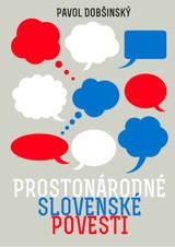 E-kniha Prostonárodné slovenské povesti - Pavol Dobšinský