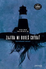 E-kniha Zajtra mi budeš chýbať - Heine Bakkeid