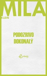 E-kniha Podozrivo dokonalý - Mila Klein