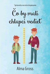 E-kniha Čo by mali chlapci vedieť - Alma Gross