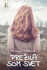 E-kniha Prežila som svet - Miroslava Varáčková