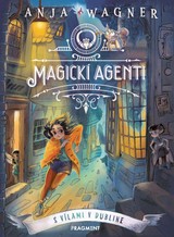 E-kniha Magickí agenti 1: S vílami v Dubline - Anja Wagner