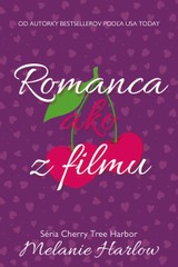 E-kniha Romanca ako z filmu - Melanie Harlow