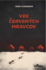 E-kniha Vek červených mravcov - Taňa Pjankova
