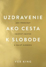 E-kniha Uzdravenie ako cesta k slobode - Vex King