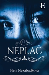E-kniha Neplač - Nela Nezábudková