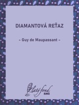E-kniha Diamantová reťaz - Guy de Maupassant