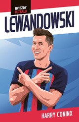 E-kniha Hviezdy futbalu: Lewandowski - Harry Coninx