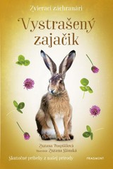 E-kniha Zvierací záchranári: Vystrašený zajačik - Zuzana Pospíšilová